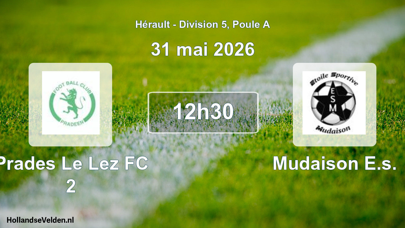 Scheduled Match: Prades Le Lez FC 2 - Mudaison E.s. (31 May 2026)