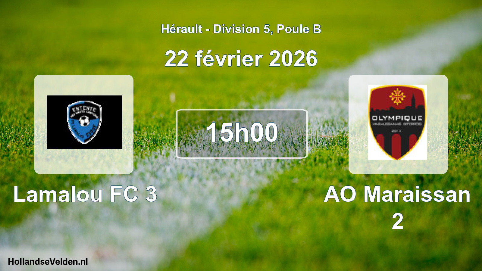 Geplande wedstrijd: Lamalou FC 3 - AO Maraissan 2 (22 februari 2026)