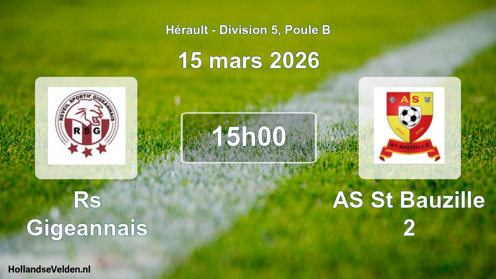 Match programmé: Rs Gigeannais - AS St Bauzille 2 (15 mars 2026)