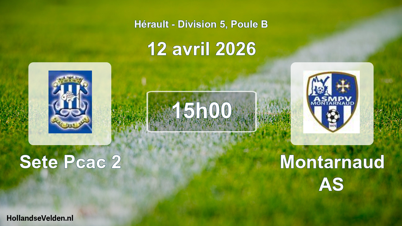 Geplande wedstrijd: Sete Pcac 2 - Montarnaud AS (12 april 2026)