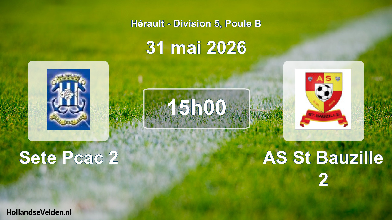 Scheduled Match: Sete Pcac 2 - AS St Bauzille 2 (31 May 2026)