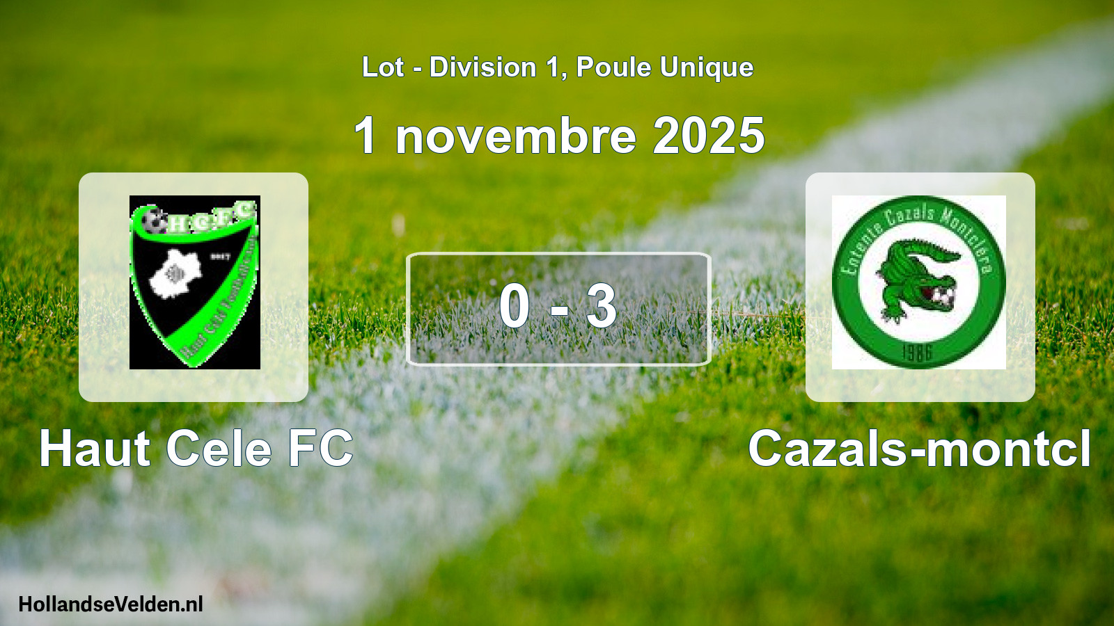 Match joué: Haut Cele FC - Cazals-montcl 0 - 3 (1 novembre 2025)