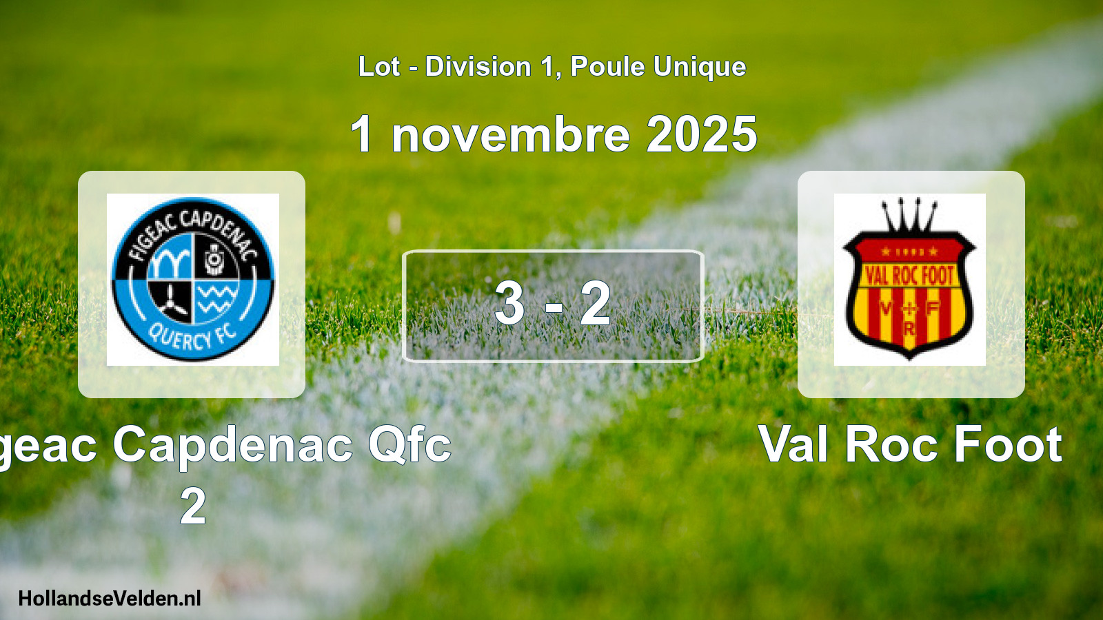 Total number of matches played: Figeac Capdenac Qfc 2 - Val Roc Foot 3 - 2 (1 November 2025)