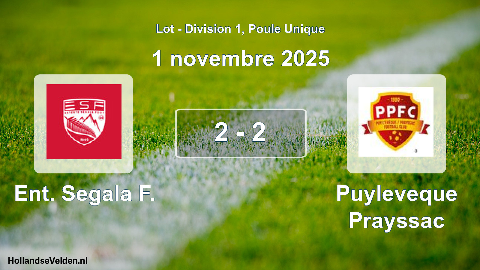 Gespeelde wedstrijd: Ent. Segala F. - Puyleveque Prayssac 2 - 2 (1 november 2025)