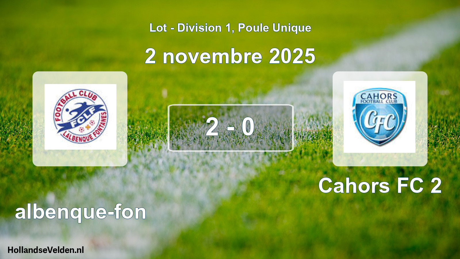 Total number of matches played: Lalbenque-fon - Cahors FC 2 2 - 0 (2 November 2025)