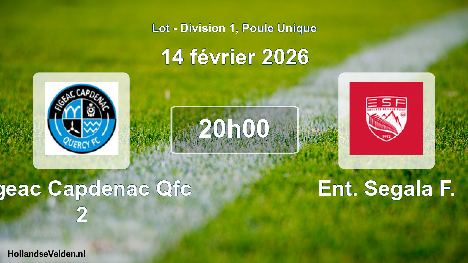Scheduled Match: Figeac Capdenac Qfc 2 - Ent. Segala F. (14 February 2026)
