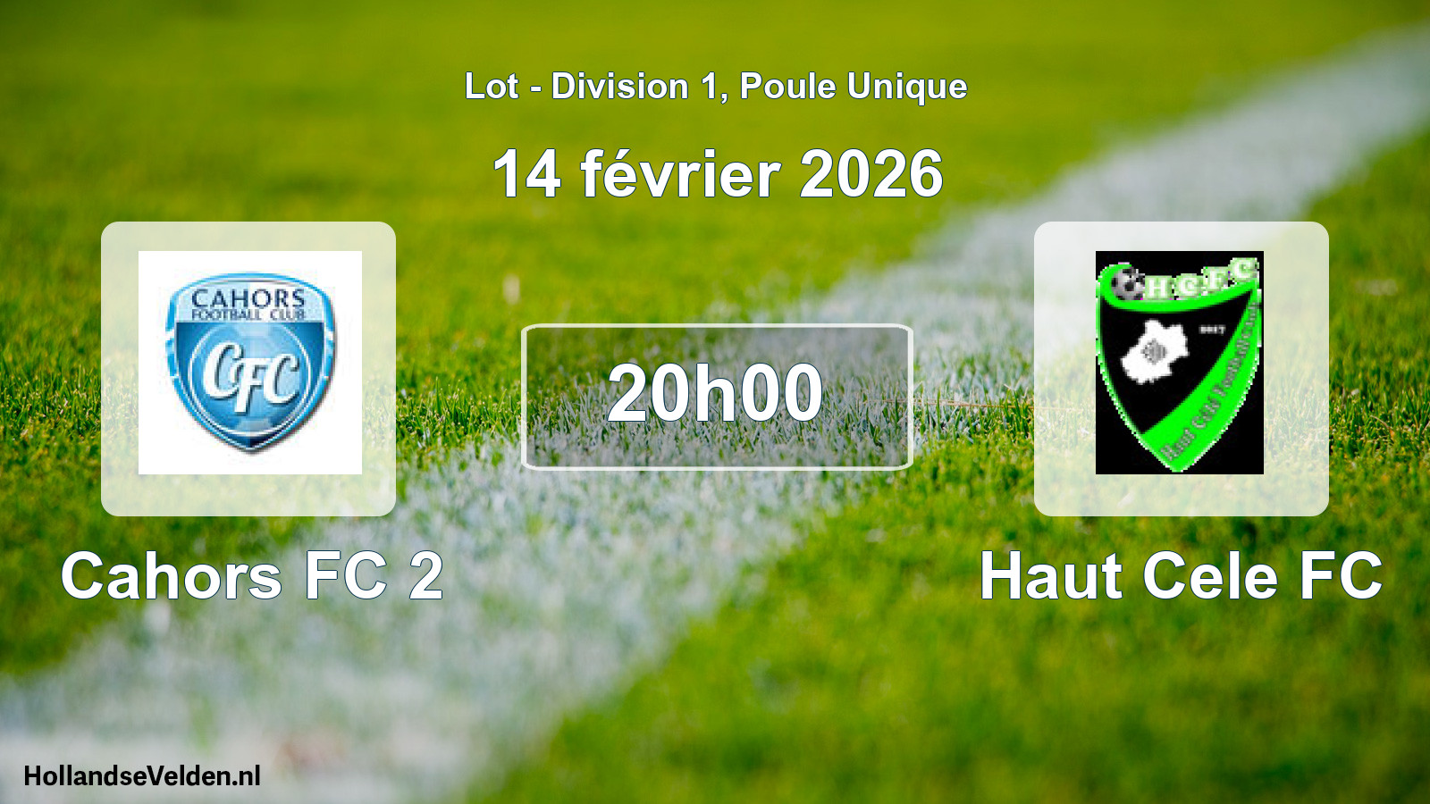 Match programmé: Cahors FC 2 - Haut Cele FC (14 février 2026)