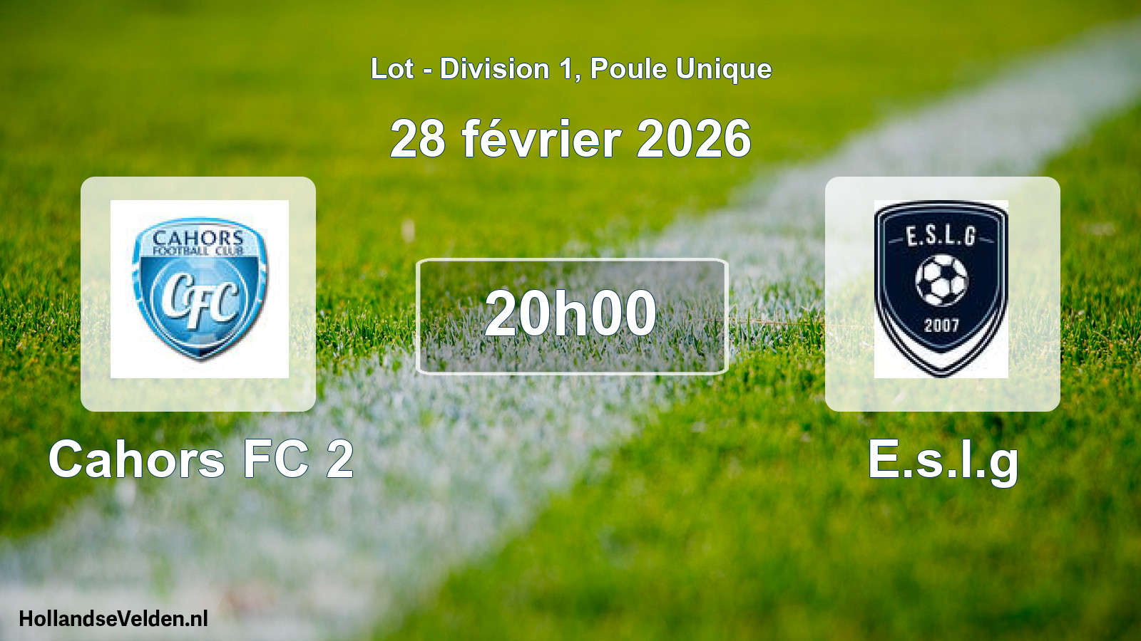 Scheduled Match: Cahors FC 2 - E.s.l.g (28 February 2026)