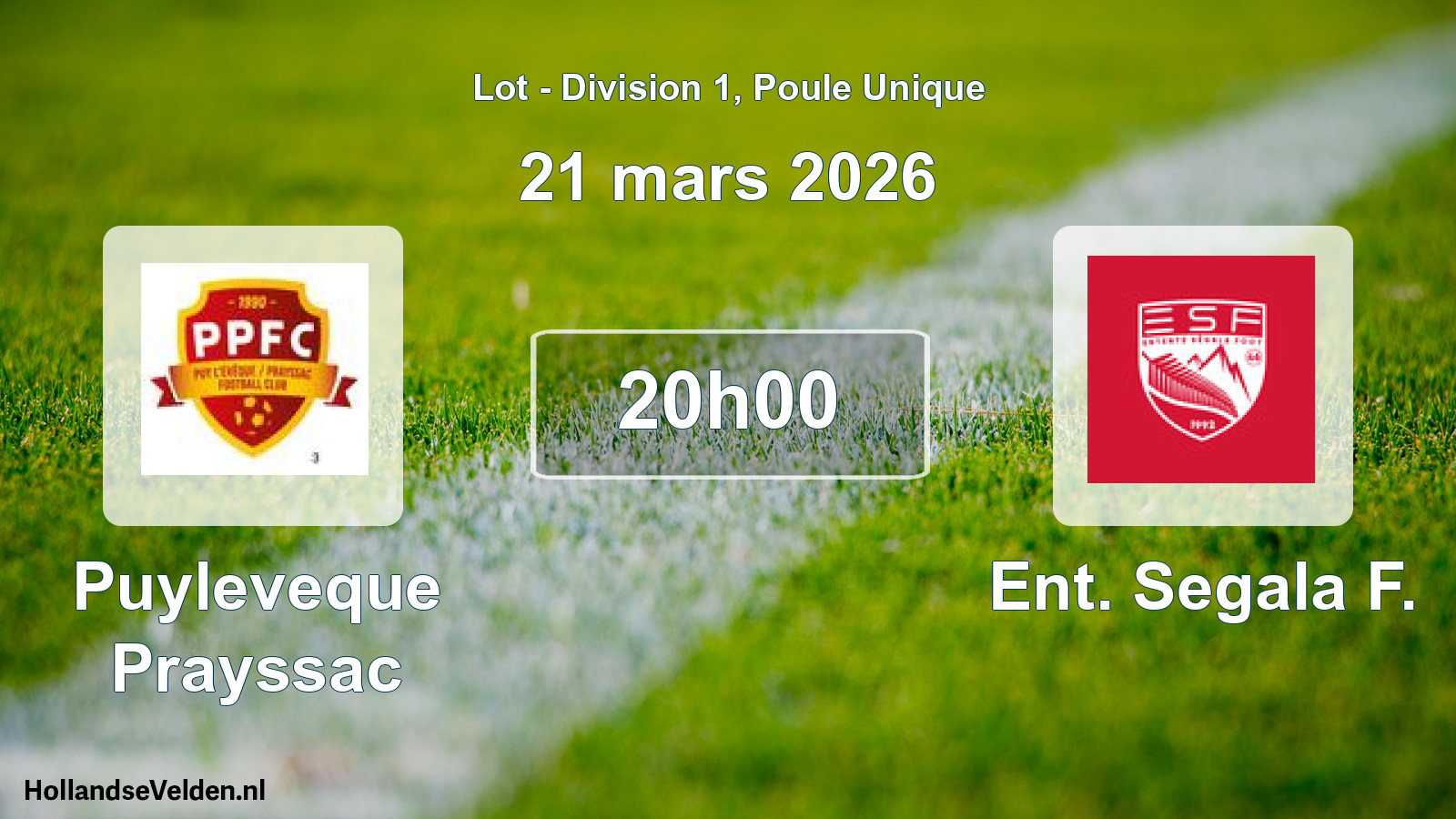 Scheduled Match: Puyleveque Prayssac - Ent. Segala F. (21 March 2026)