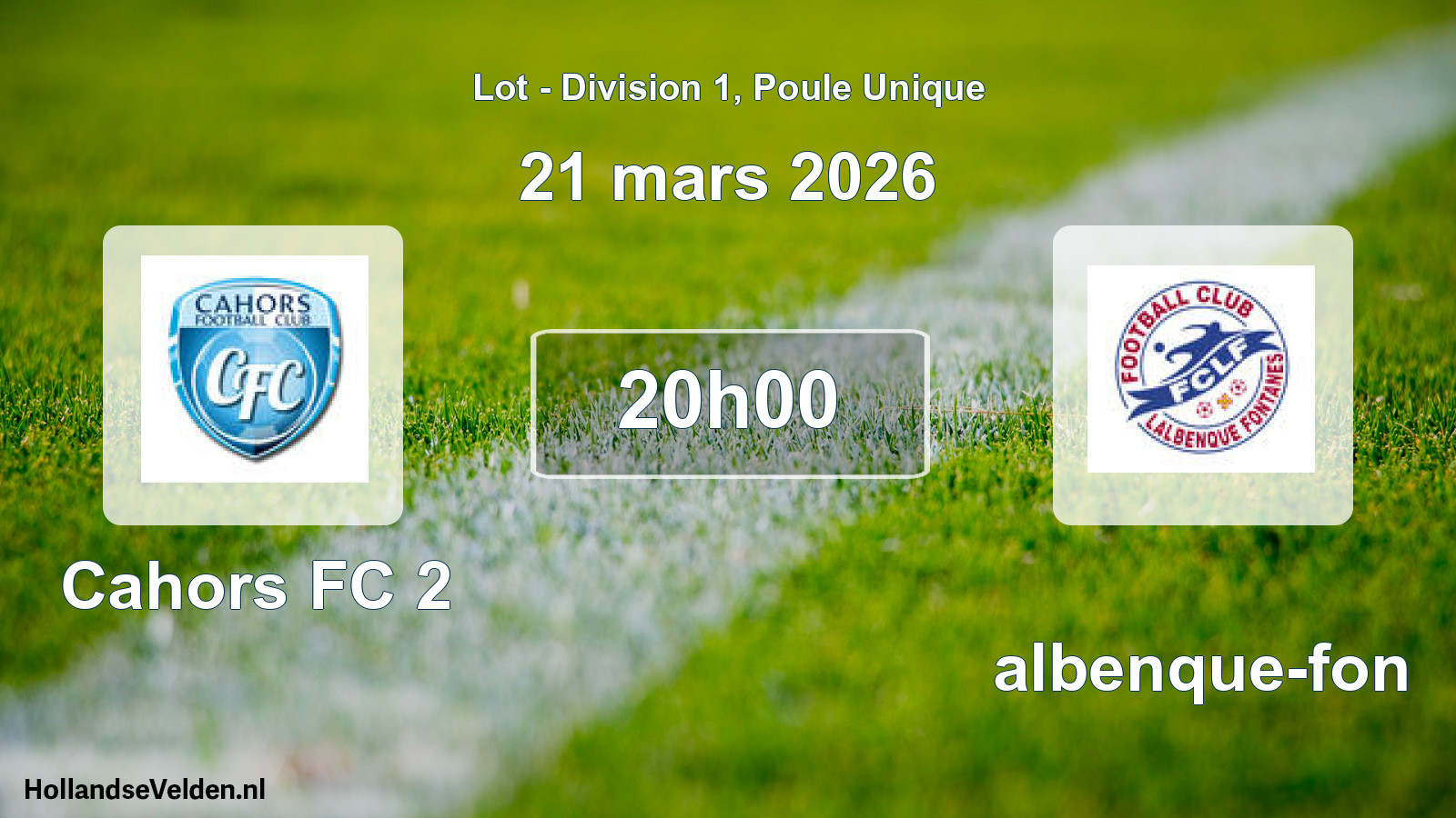 Scheduled Match: Cahors FC 2 - Lalbenque-fon (21 March 2026)