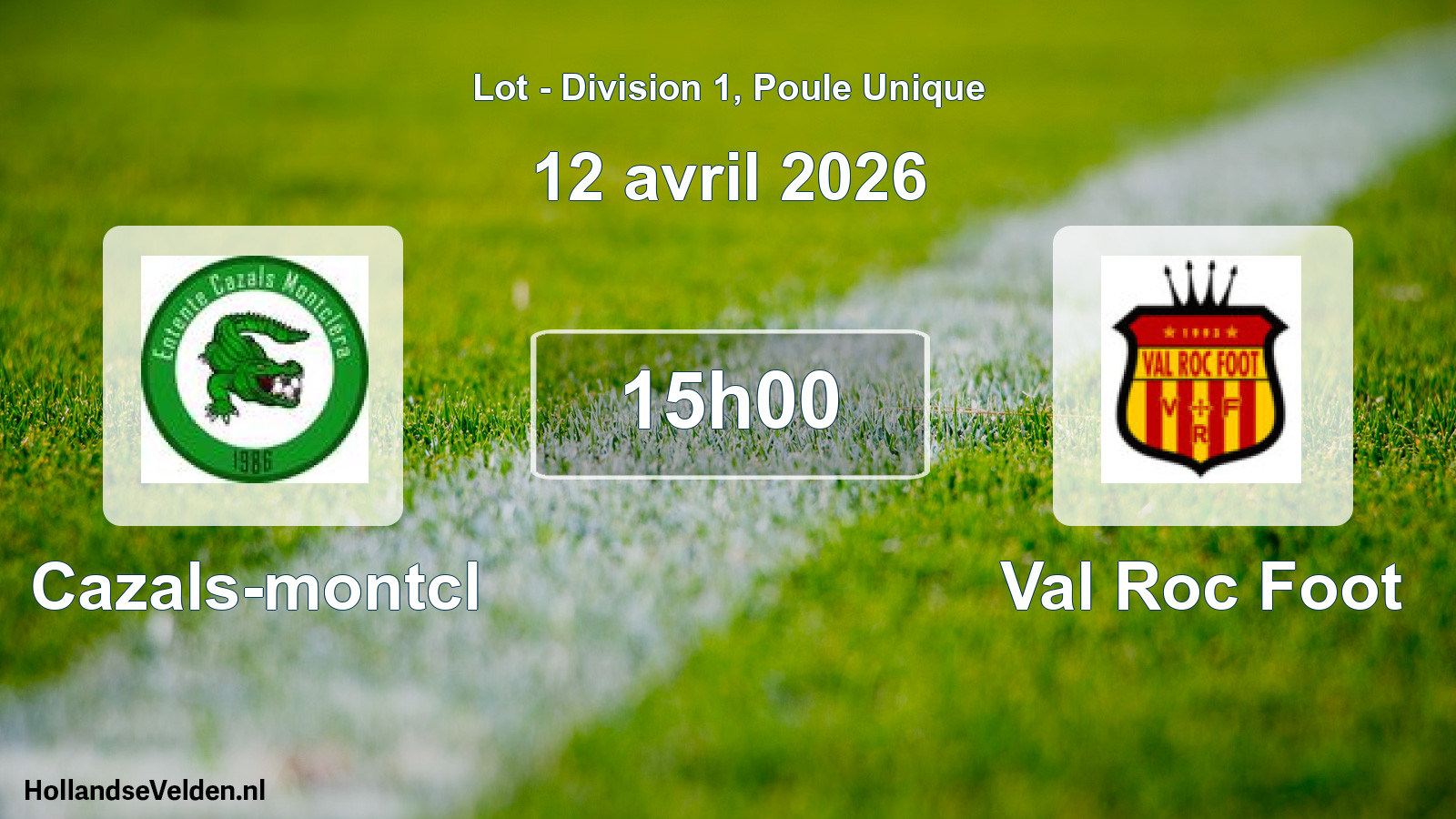 Match programmé: Cazals-montcl - Val Roc Foot (12 avril 2026)