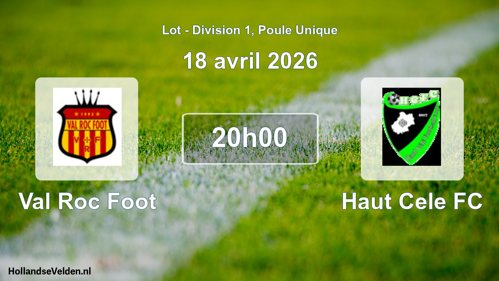 Scheduled Match: Val Roc Foot - Haut Cele FC (18 April 2026)