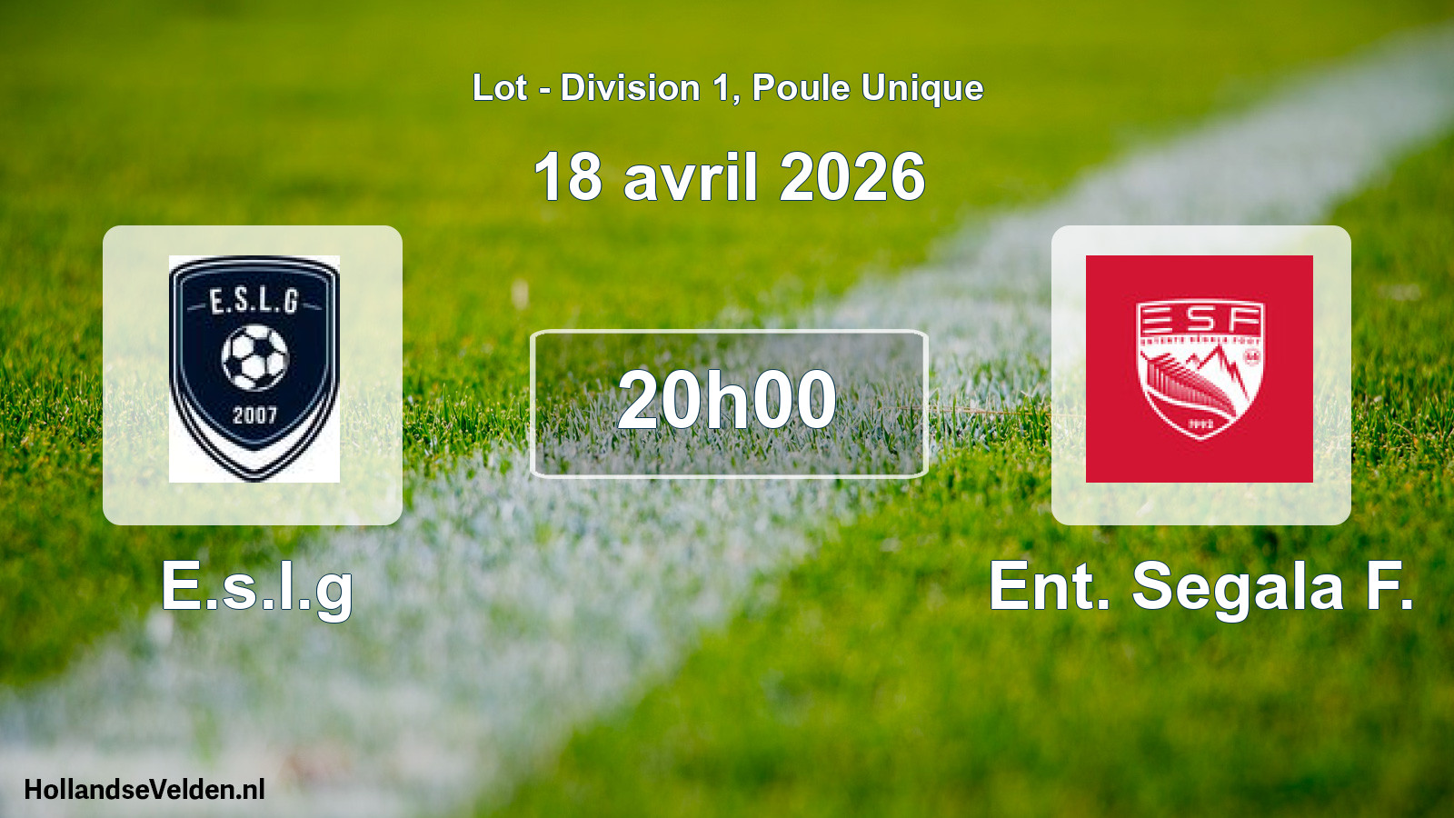 Match programmé: E.s.l.g - Ent. Segala F. (18 avril 2026)