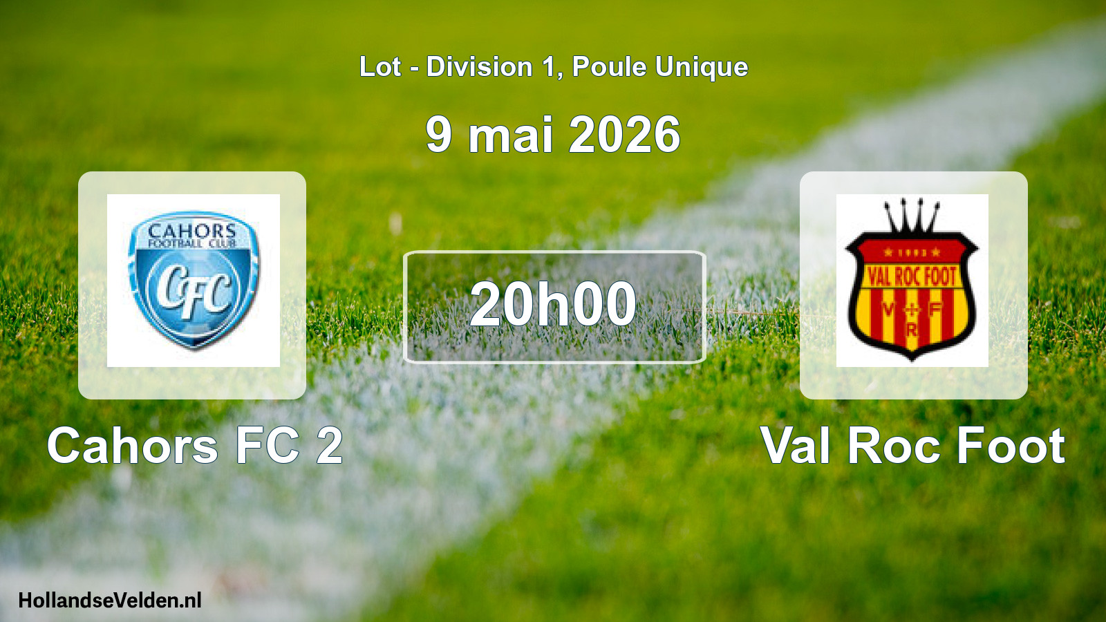 Geplande wedstrijd: Cahors FC 2 - Val Roc Foot (9 mei 2026)