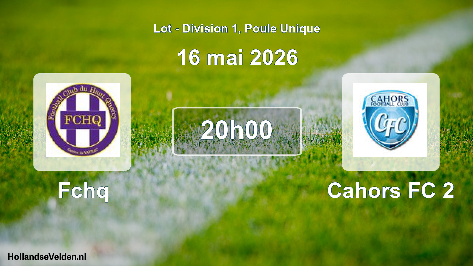 Scheduled Match: Fchq - Cahors FC 2 (16 May 2026)