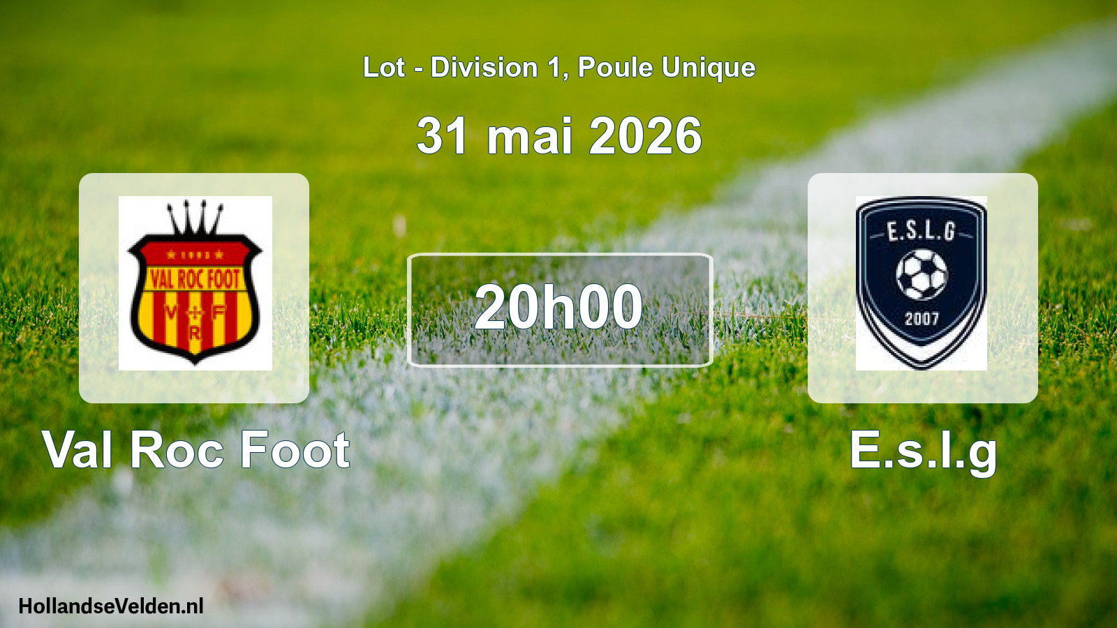 Scheduled Match: Val Roc Foot - E.s.l.g (31 May 2026)