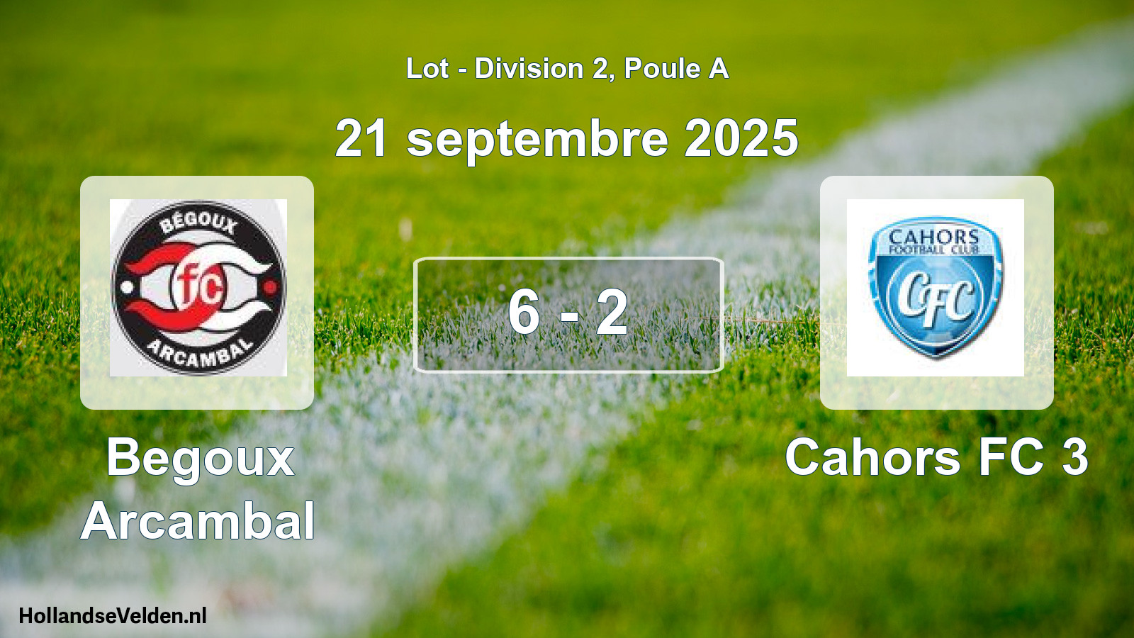 Total number of matches played: Begoux Arcambal - Cahors FC 3 6 - 2 (21 September 2025)