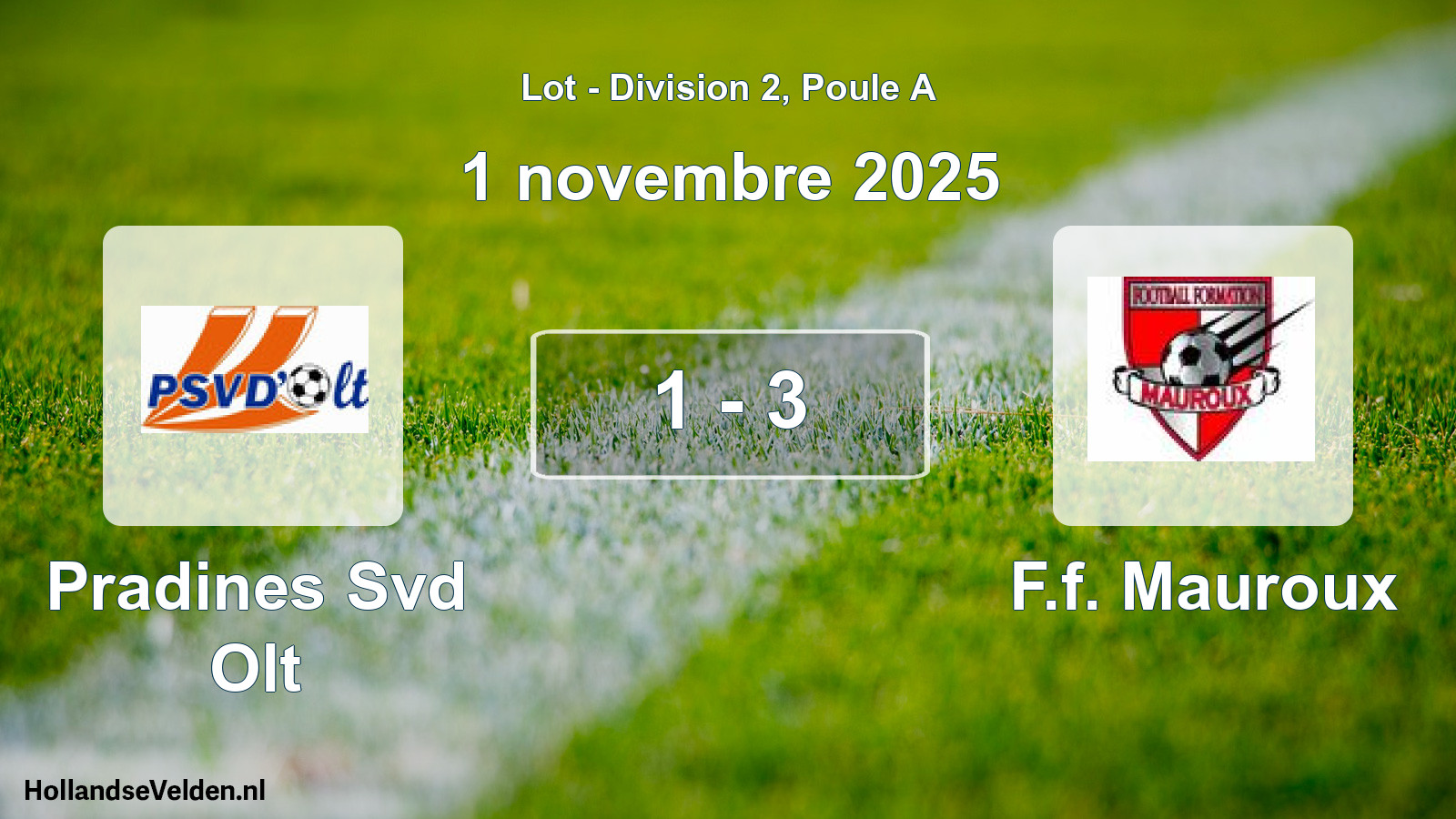 Total number of matches played: Pradines Svd Olt - F.f. Mauroux 1 - 3 (1 November 2025)