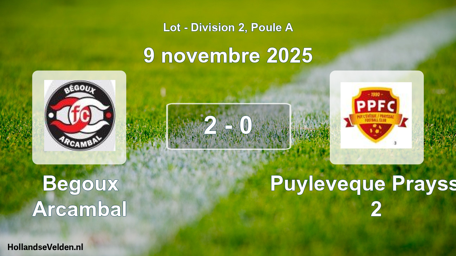 Total number of matches played: Begoux Arcambal - Puyleveque Prayssac 2 2 - 0 (9 November 2025)