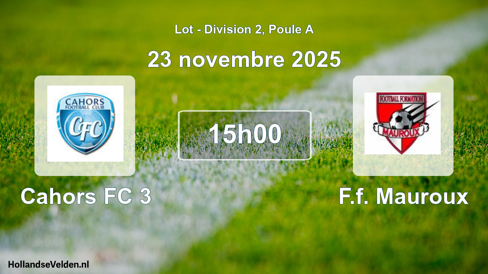 Match programmé: Cahors FC 3 - F.f. Mauroux (23 novembre 2025)