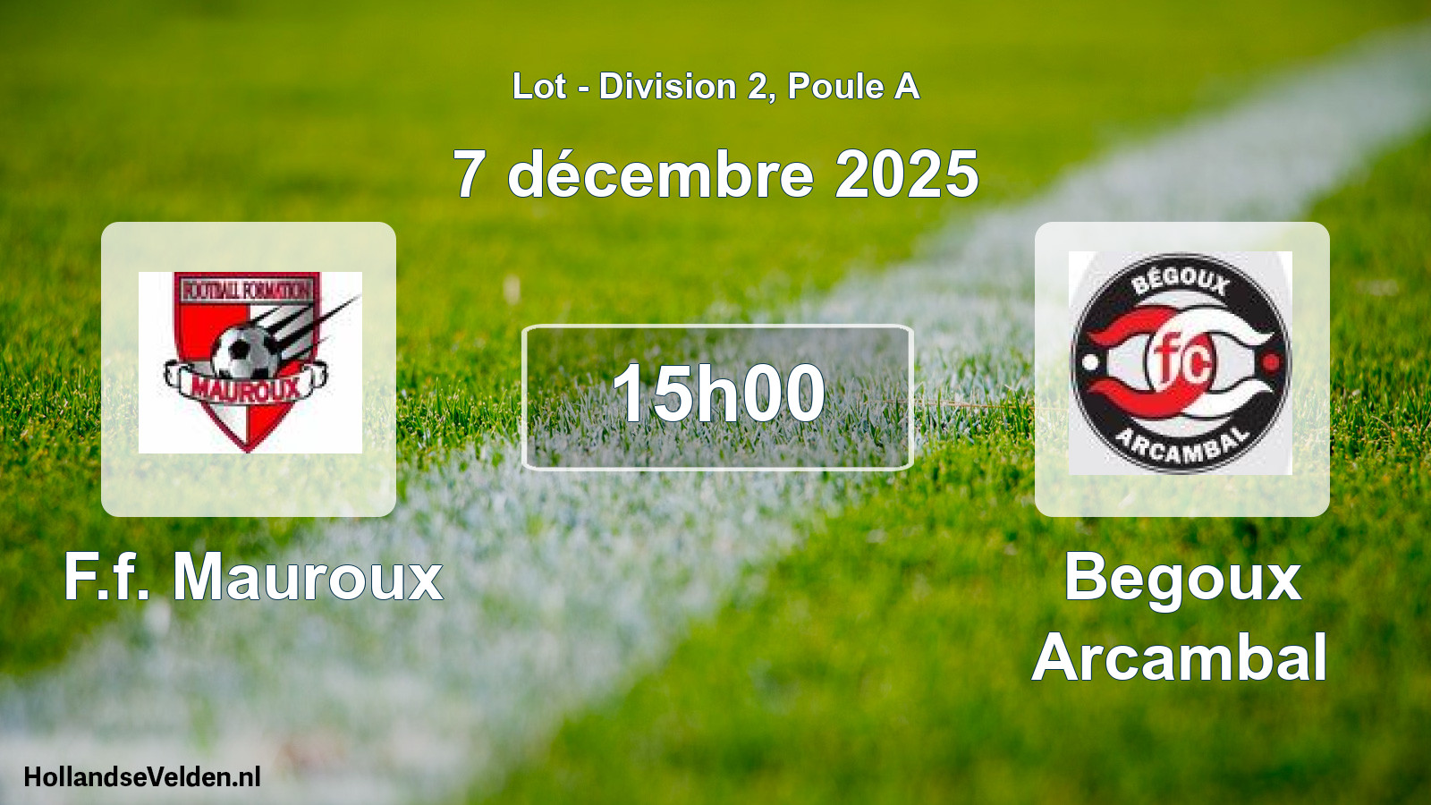 Scheduled Match: F.f. Mauroux - Begoux Arcambal (7 December 2025)