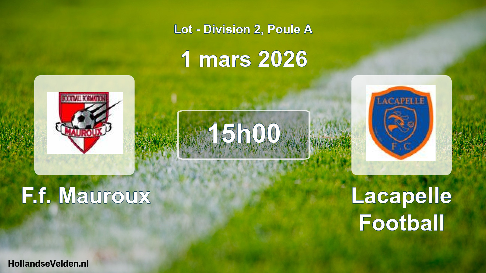 Scheduled Match: F.f. Mauroux - Lacapelle Football (1 March 2026)