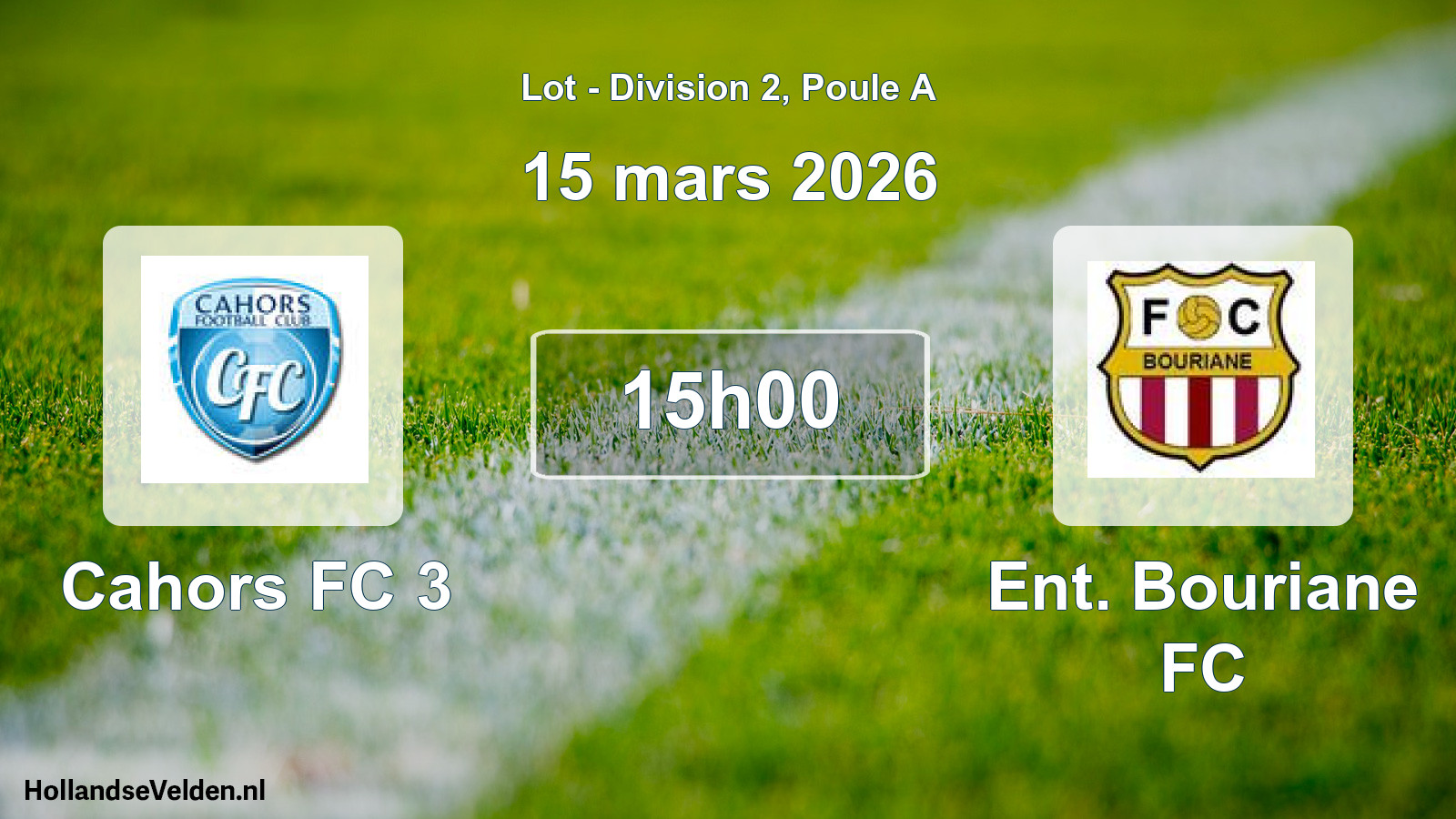 Match programmé: Cahors FC 3 - Ent. Bouriane FC (15 mars 2026)