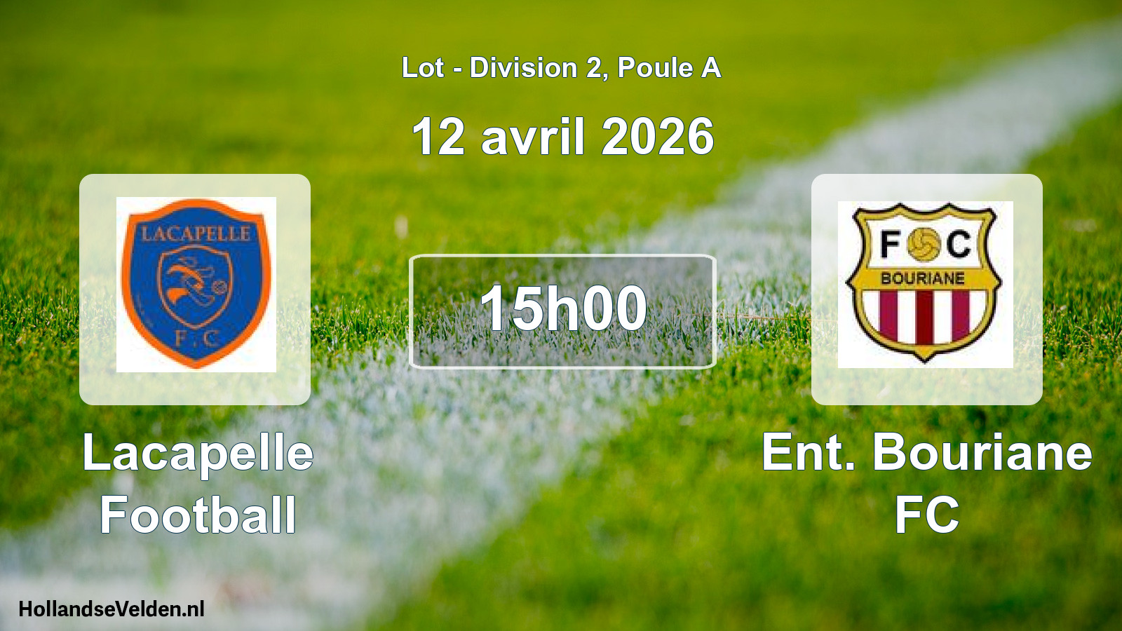 Scheduled Match: Lacapelle Football - Ent. Bouriane FC (12 April 2026)