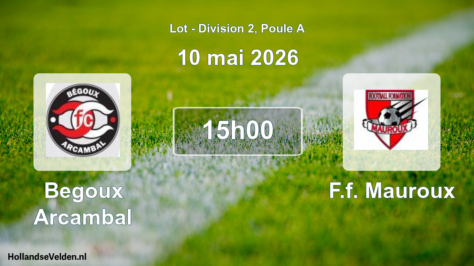 Match programmé: Begoux Arcambal - F.f. Mauroux (10 mai 2026)