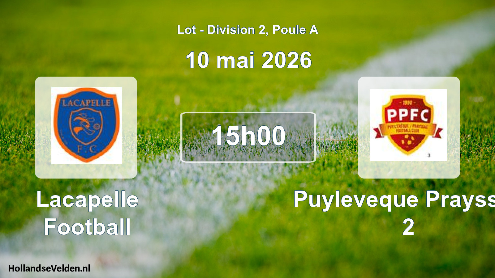 Match programmé: Lacapelle Football - Puyleveque Prayssac 2 (10 mai 2026)
