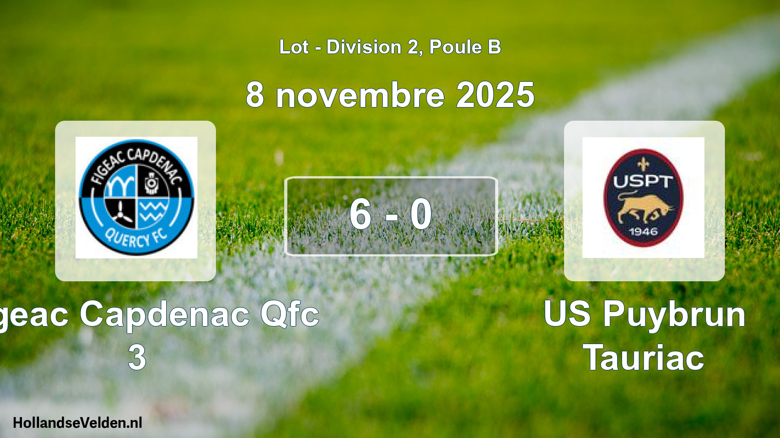 Match joué: Figeac Capdenac Qfc 3 - US Puybrun Tauriac 6 - 0 (8 novembre 2025)