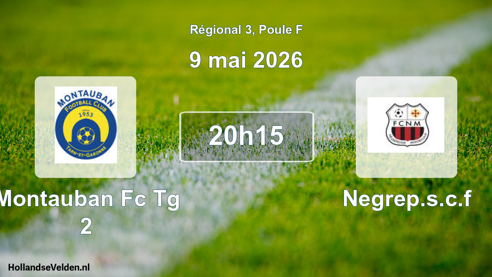 Scheduled Match: Montauban Fc Tg 2 - Negrep.s.c.f (9 May 2026)