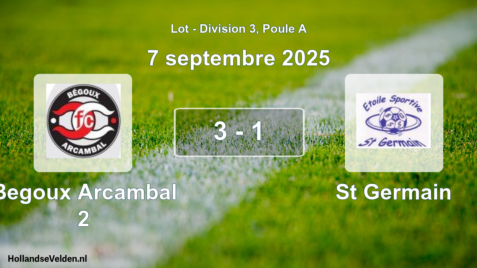 Total number of matches played: Begoux Arcambal 2 - St Germain 3 - 1 (7 September 2025)