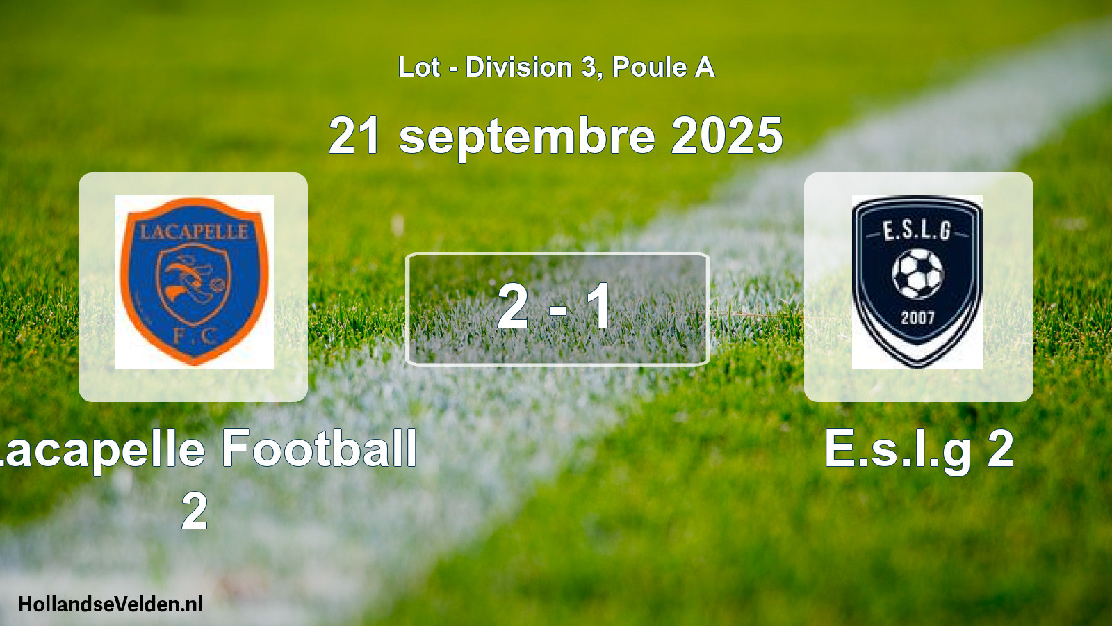 Match joué: Lacapelle Football 2 - E.s.l.g 2 2 - 1 (21 septembre 2025)