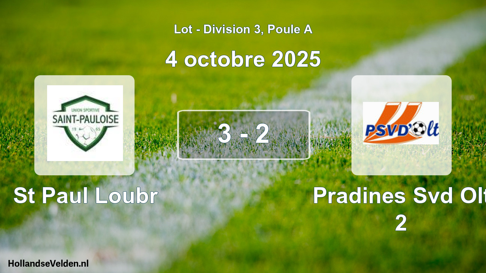 Total number of matches played: St Paul Loubr - Pradines Svd Olt 2 3 - 2 (4 October 2025)