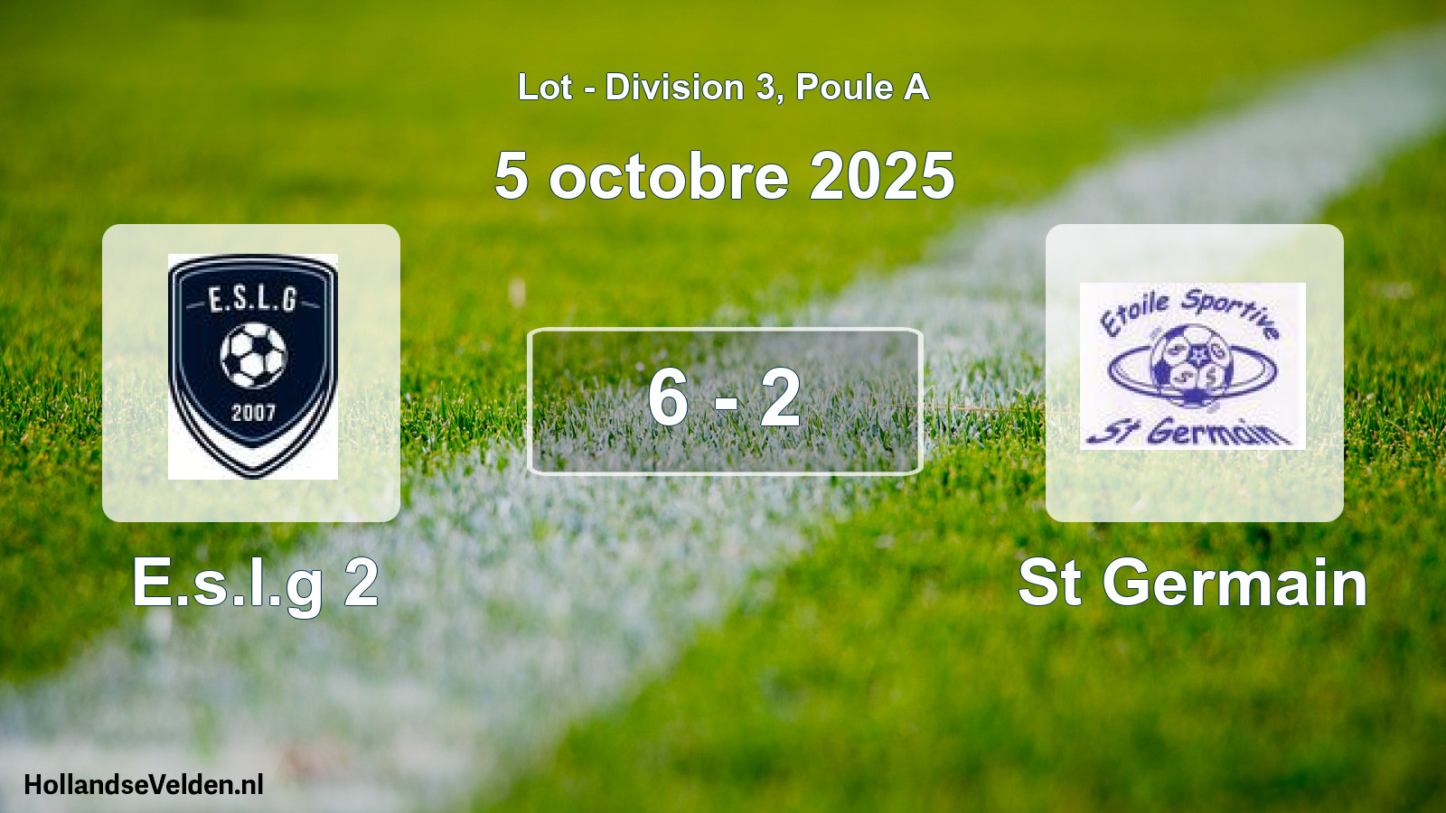 Total number of matches played: E.s.l.g 2 - St Germain 6 - 2 (5 October 2025)