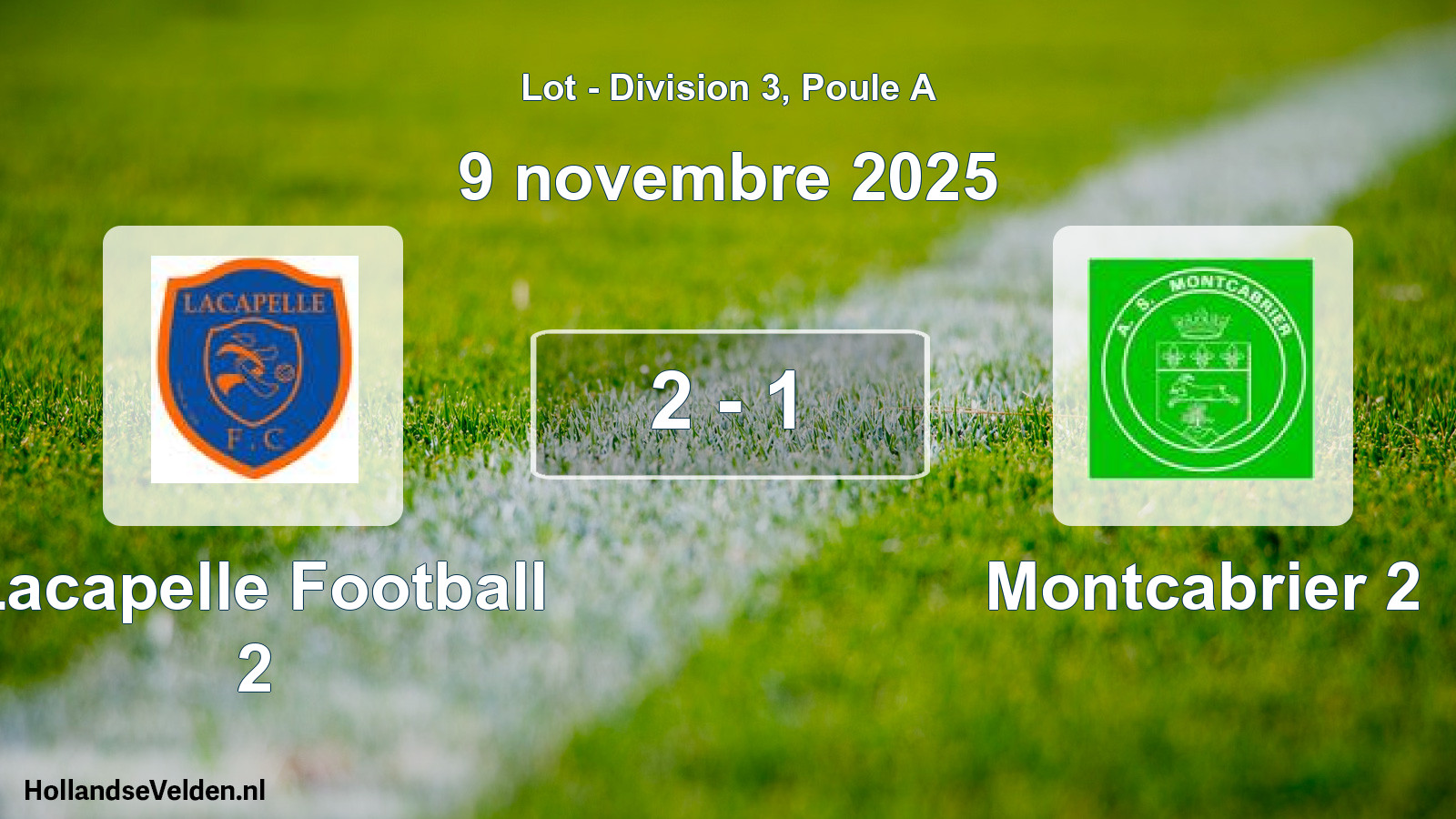 Match joué: Lacapelle Football 2 - Montcabrier 2 2 - 1 (9 novembre 2025)