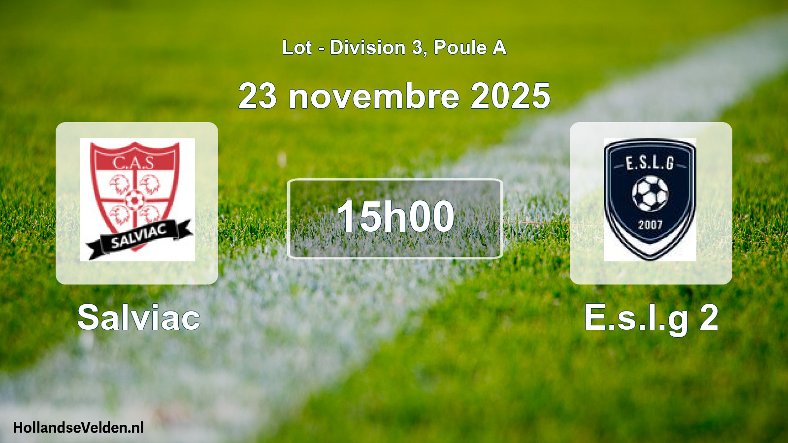 Match programmé: Salviac - E.s.l.g 2 (23 novembre 2025)