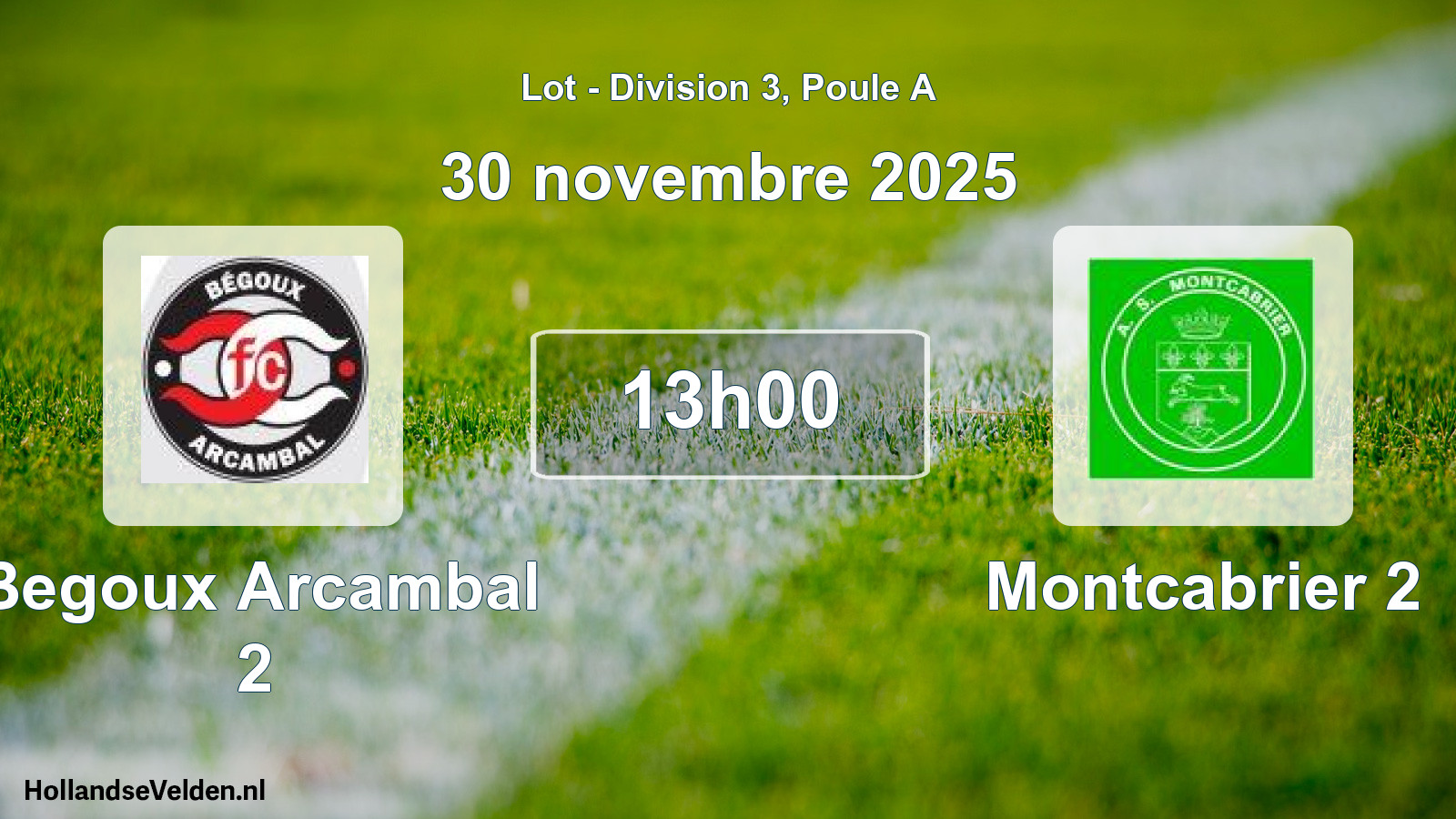 Geplande wedstrijd: Begoux Arcambal 2 - Montcabrier 2 (30 november 2025)
