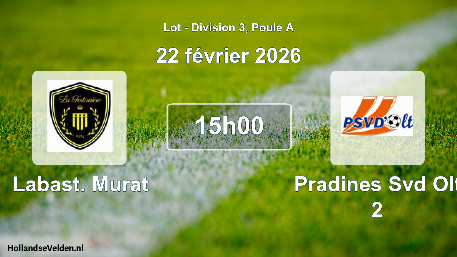 Scheduled Match: Labast. Murat - Pradines Svd Olt 2 (22 February 2026)