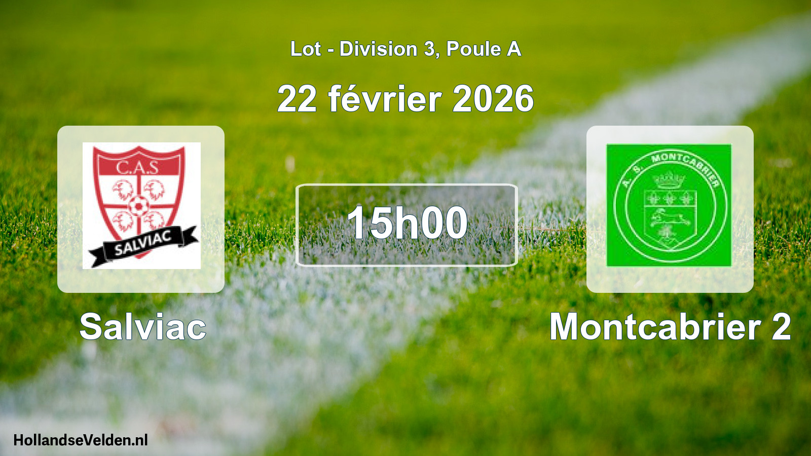 Scheduled Match: Salviac - Montcabrier 2 (22 February 2026)