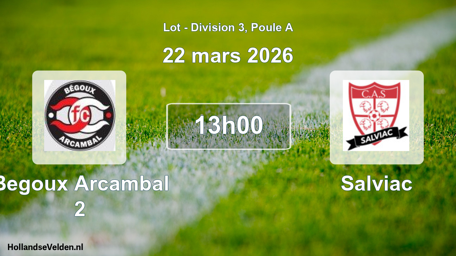 Match programmé: Begoux Arcambal 2 - Salviac (22 mars 2026)