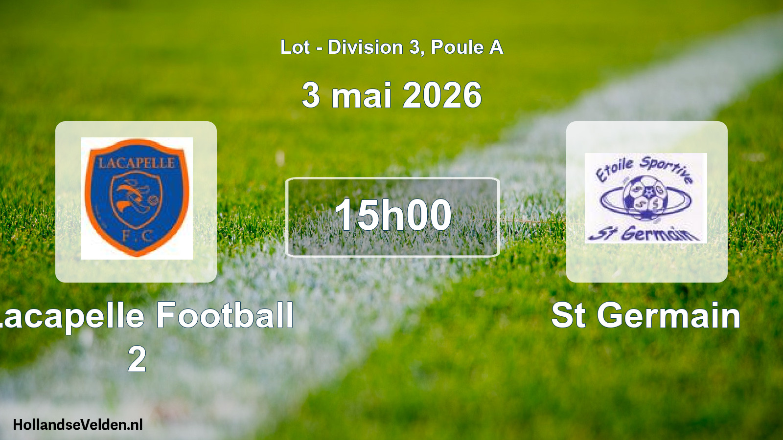 Match programmé: Lacapelle Football 2 - St Germain (3 mai 2026)