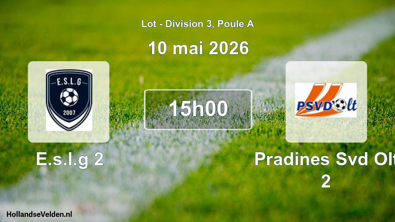 Scheduled Match: E.s.l.g 2 - Pradines Svd Olt 2 (10 May 2026)