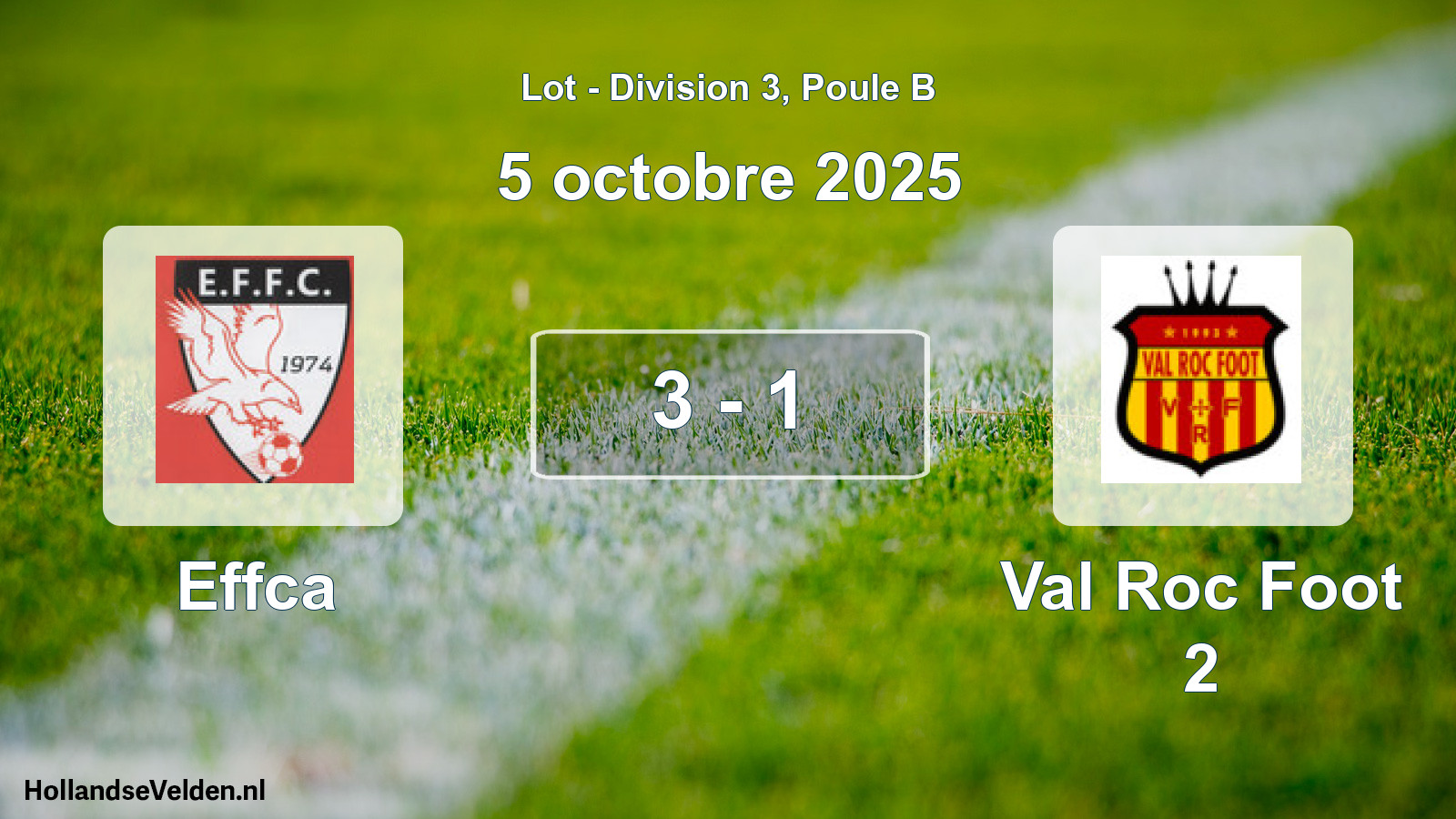 Total number of matches played: Effca - Val Roc Foot 2 3 - 1 (5 October 2025)
