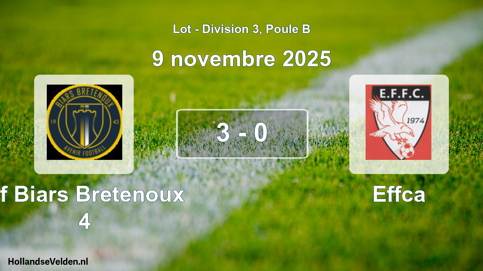 Total number of matches played: Af Biars Bretenoux 4 - Effca 3 - 0 (9 November 2025)