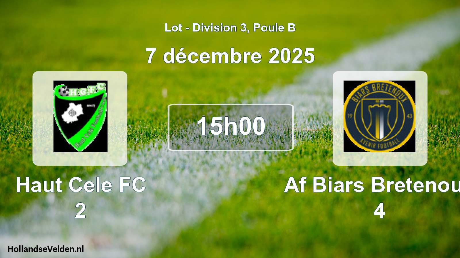 Scheduled Match: Haut Cele FC 2 - Af Biars Bretenoux 4 (7 December 2025)