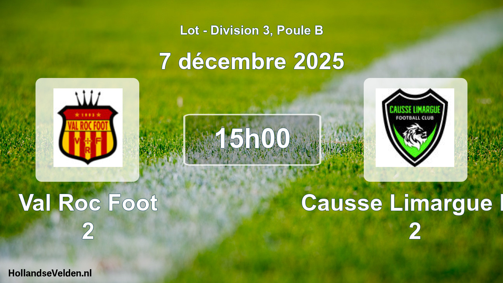 Scheduled Match: Val Roc Foot 2 - Causse Limargue FC 2 (7 December 2025)