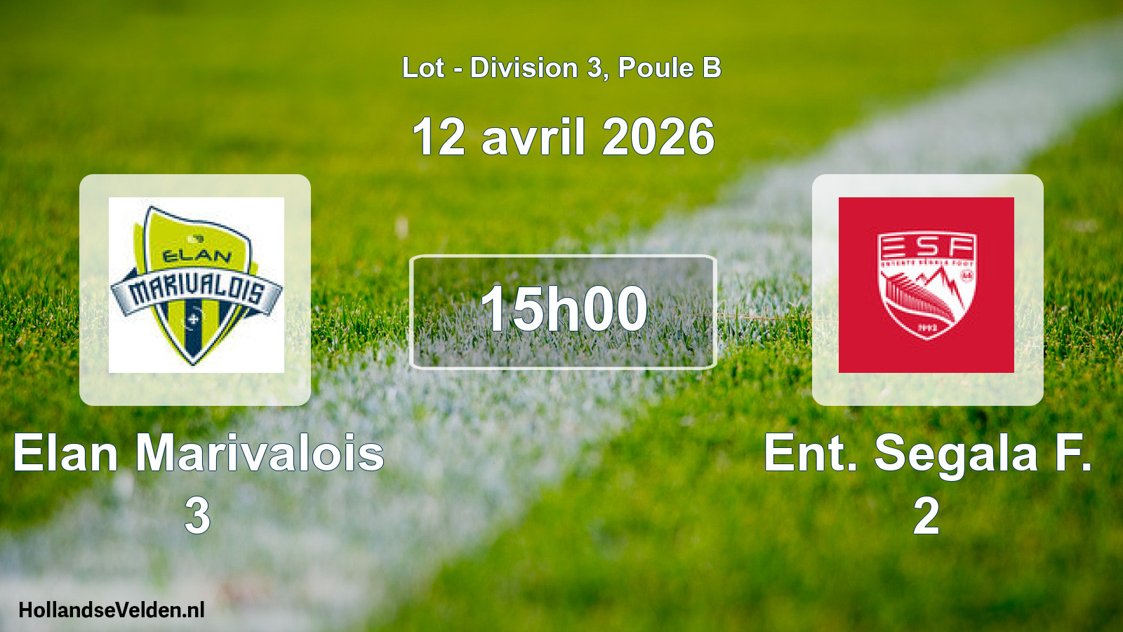 Scheduled Match: Elan Marivalois 3 - Ent. Segala F. 2 (12 April 2026)