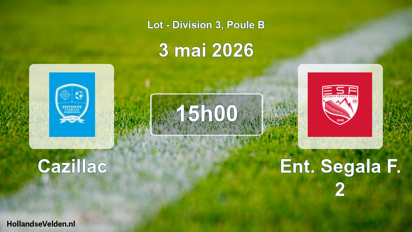 Geplande wedstrijd: Cazillac - Ent. Segala F. 2 (3 mei 2026)